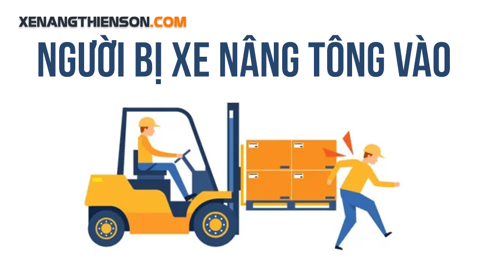Người bị xe nâng tông vào