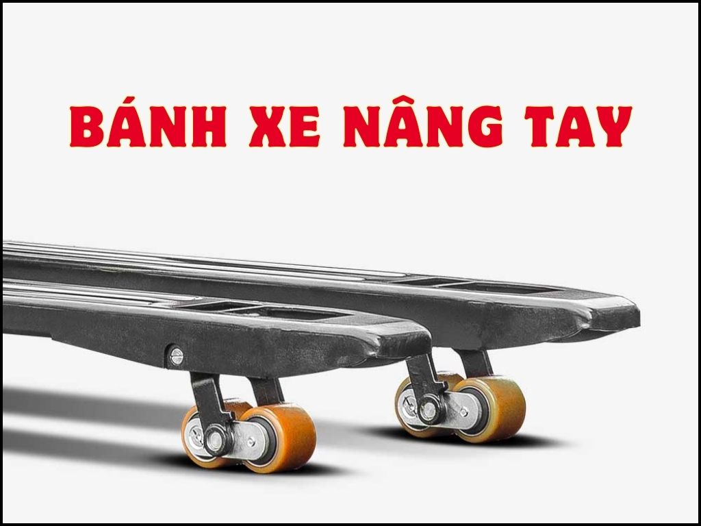 BÁNH XE NÂNG giá tốt #1 Việt Nam, click "Nhận Báo Giá" 4 Bánh xe nâng tay Hangcha